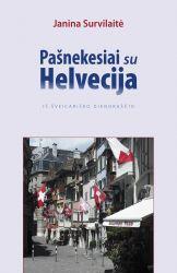 Pašnekesiai su Helvecija: iš šveicariško dienoraščio