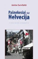 Pašnekesiai su Helvecija: iš šveicariško dienoraščio