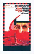 Represinių struktūrų ir komunistų partijos bendradarbiavimas įtvirtinant okupacinį režimą Lietuvoje 1944–1953 m.