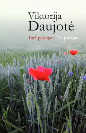 Tatā pariejau. Tai parėjau