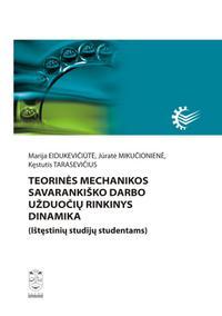 Teorinės mechanikos savarankiško darbo užduočių rinkinys. Dinamika