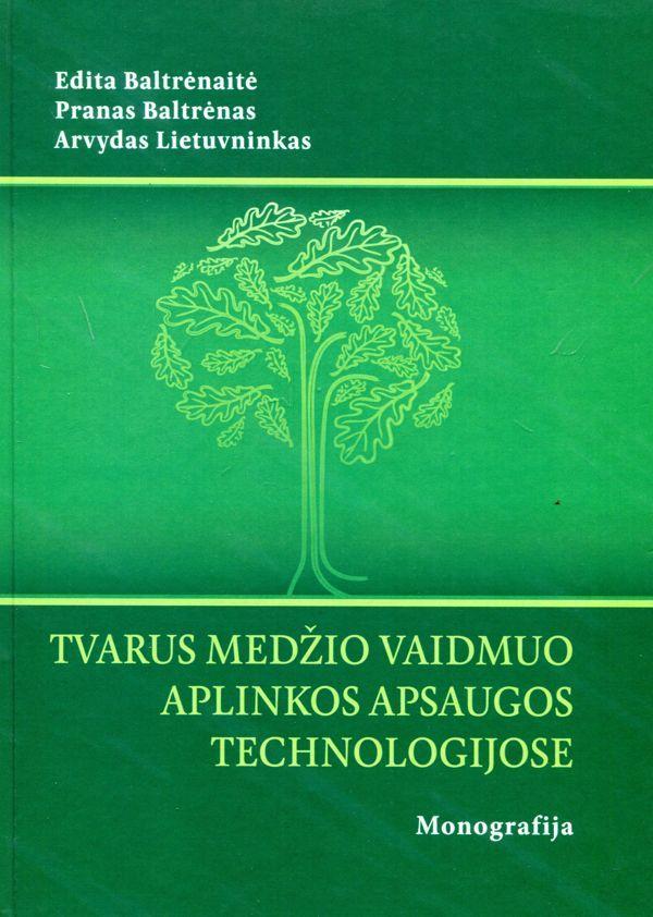 Tvarus medžio vaidmuo aplinkos apsaugos technologijose