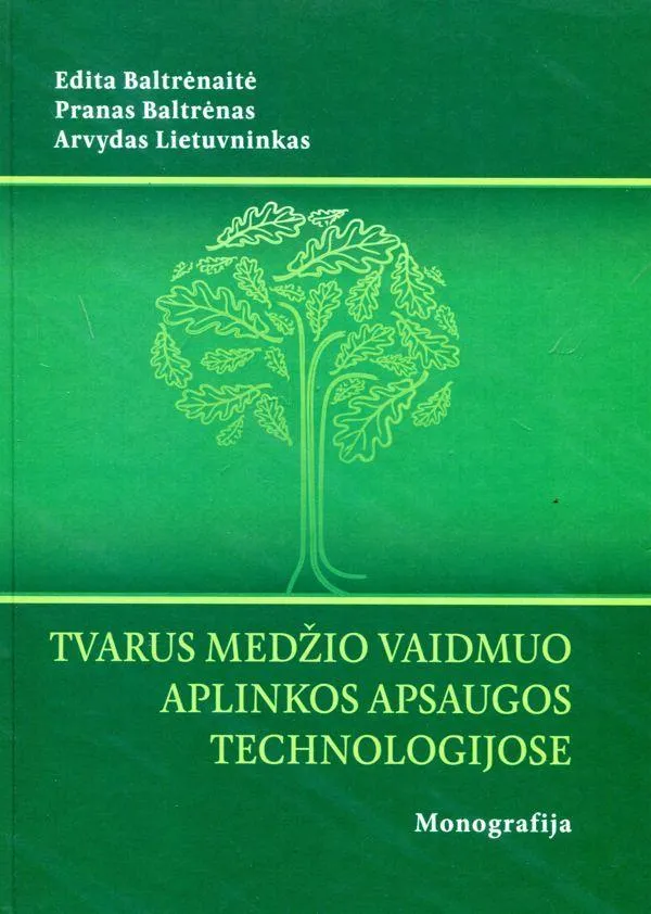 Tvarus medžio vaidmuo aplinkos apsaugos technologijose