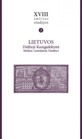 XVIII amžiaus studijos, T. III. Lietuvos Didžioji Kunigaikštystė. Iššūkiai. Laimėjimai. Netektys