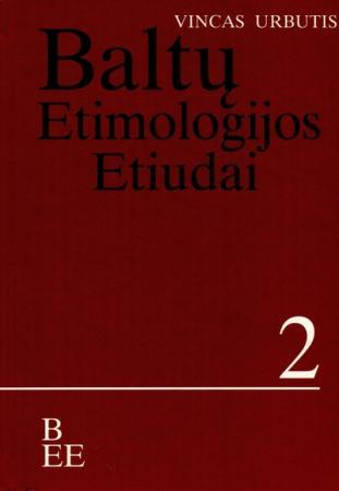 Baltų etimologijos etiudai 2