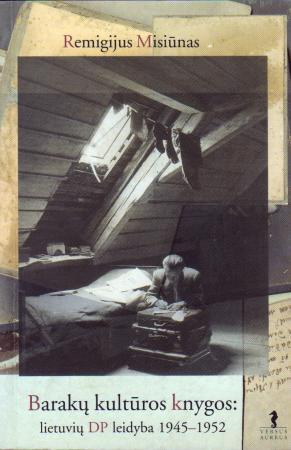 Barakų kultūros knygos: lietuvių DP leidyba 1945-1952