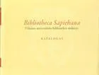 Bibliotheca sapiehana: Vilniaus universiteto bibliotekos rinkinys. Katalogas