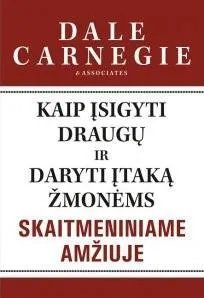 Kaip įsigyti draugų ir daryti įtaką žmonėms skaitmeniniame amžiuje