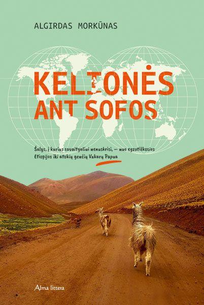Kelionės ant sofos. Šalys, į kurias savaitgaliui nenuskrisi...