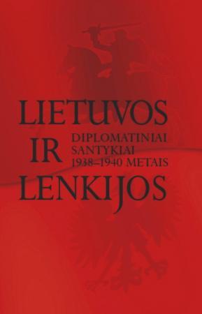 Lietuvos ir Lenkijos diplomatiniai santykiai 1938-1940 metais