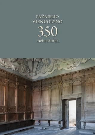 Pažaislio vienuolyno 350 metų istorija
