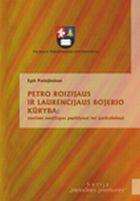 Petro Roizijaus ir Laurencijaus Bojerio kūryba