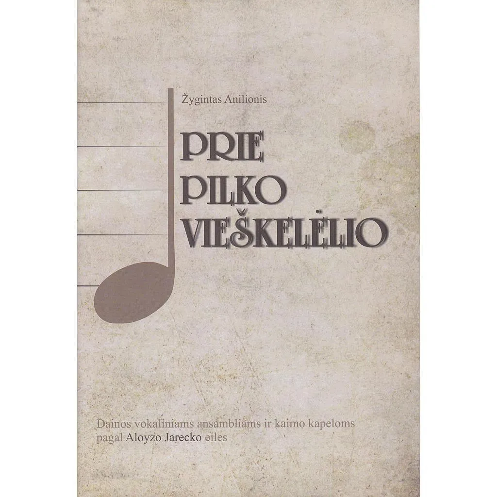 Prie pilko vieškelėlio