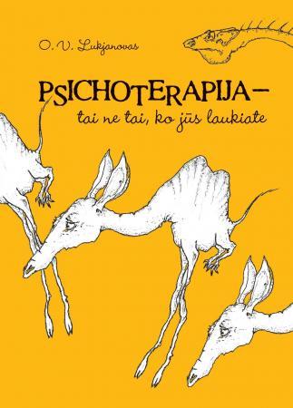 Psichoterapija – tai ne tai, ko jūs tikitės