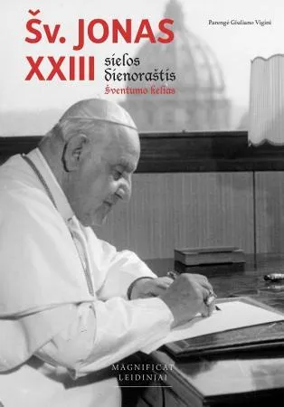 Sielos dienoraštis: šventumo kelias