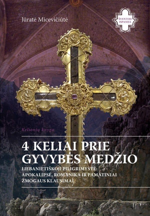 4 keliai prie gyvybės medžio. Liebanietiškoji piligrimystė: apokalipsė, romanika ir pamatiniai žmogaus klausimai