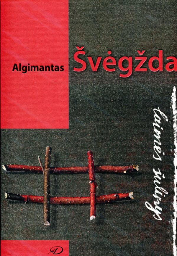 Algimantas Švėgžda. Laimės šulinys | Well of Joy