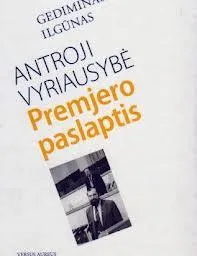 Antroji Vyriausybė. Premjero paslaptis