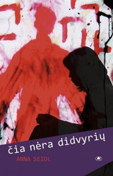 Čia nėra didvyrių