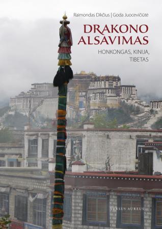 Drakono alsavimas: Honkongas, Kinija, Tibetas