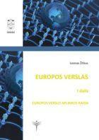 Europos verslas, I d. Europos verslo aplinkos raida