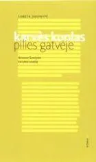 Karvės kuolas Pilies gatvėje: Renatos Šerelytės kūrybos studija