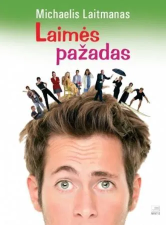 Laimės pažadas: kaip jaustis laimingam globaliame pasaulyje