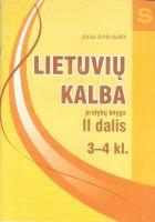 Lietuvių kalba II dalis (pratybų knyga 3-4kl.)