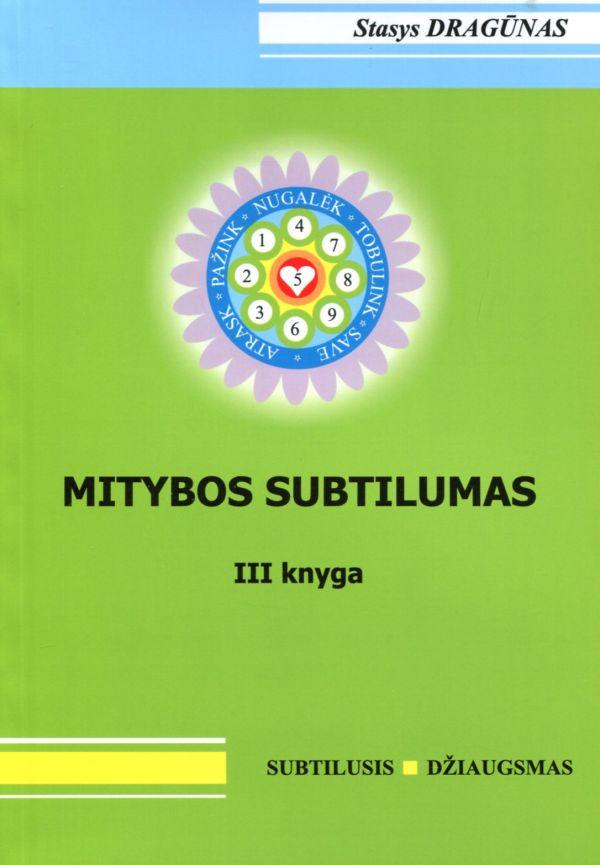 Mitybos subtilumas, III knyga