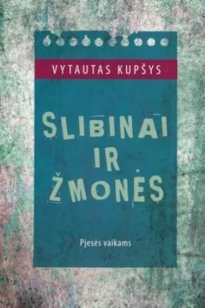 Slibinai ir žmonės