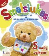 Smalsiukas. Užduotys ir kūrybiniai projektai 5 metų vaikams