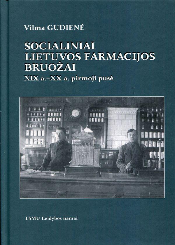 Socialiniai Lietuvos farmacijos bruožai XIXa.- XXa. pirmoji pusė