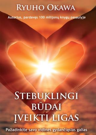 Stebuklingi būdai įveikti ligas
