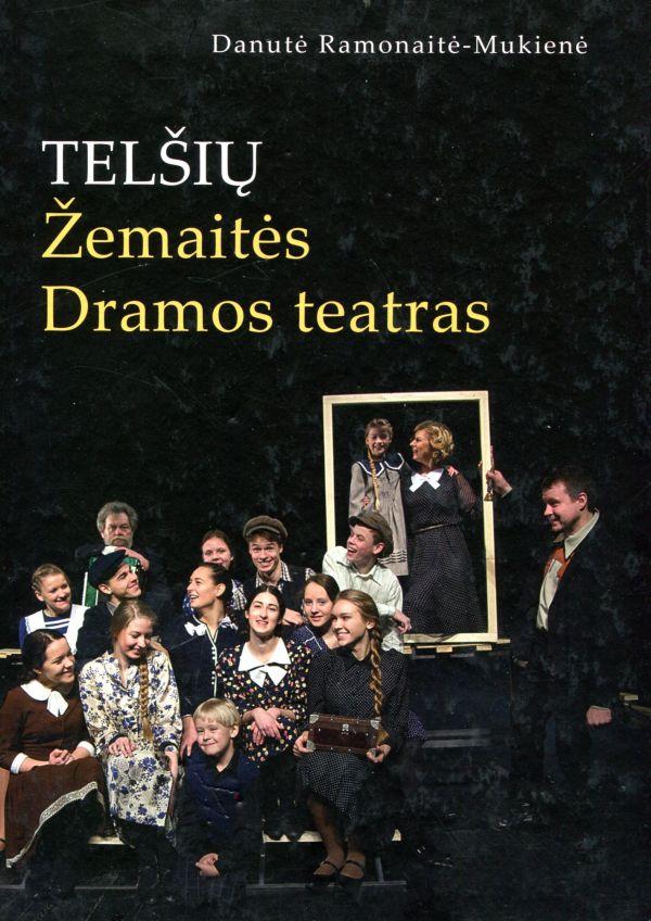 Telšių Žemaitės dramos teatras (galimas viršelio brokas)
