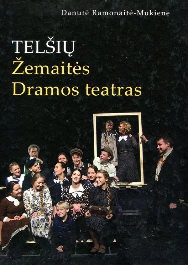 Telšių Žemaitės dramos teatras (galimas viršelio brokas)