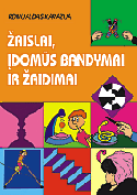 Žaislai, įdomūs bandymai ir žaidimai