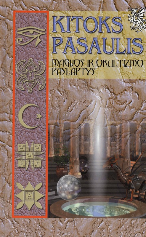 Kitoks pasaulis. Magijos ir okultizmo paslaptys