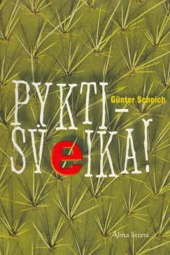 Pykti sveika!