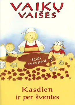 Vaikų vaišės. Kasdien ir per šventes