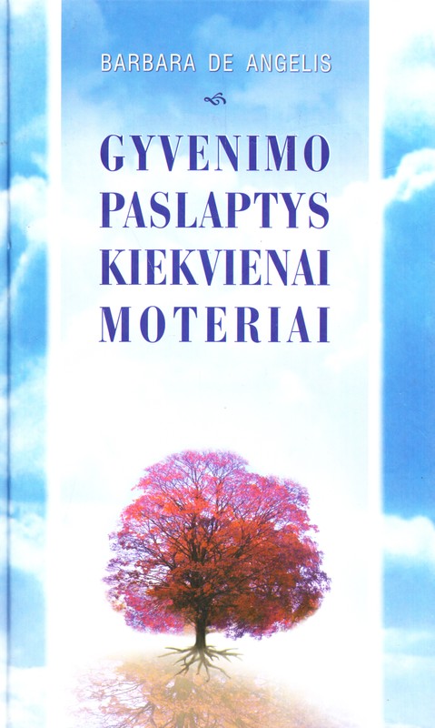 Gyvenimo paslaptys kiekvienai moteriai