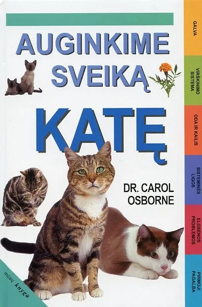 Auginkime sveiką katę
