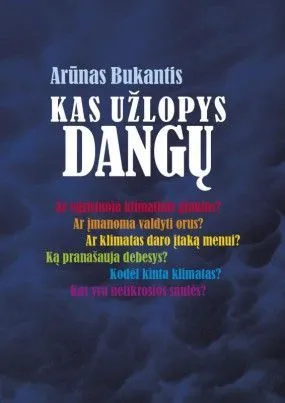 Kas užlopys dangų