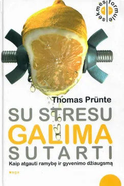 Su stresu galima susitarti