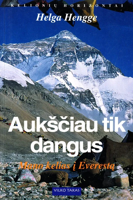 Aukščiau tik dangus
