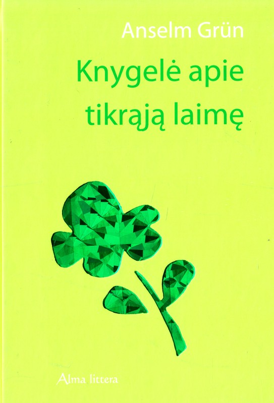 Knygelė apie tikrąją laimę