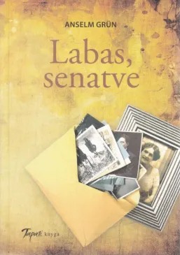 Labas, senatve