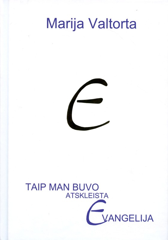 Taip man buvo atskleista Evangelija. 5 tomas