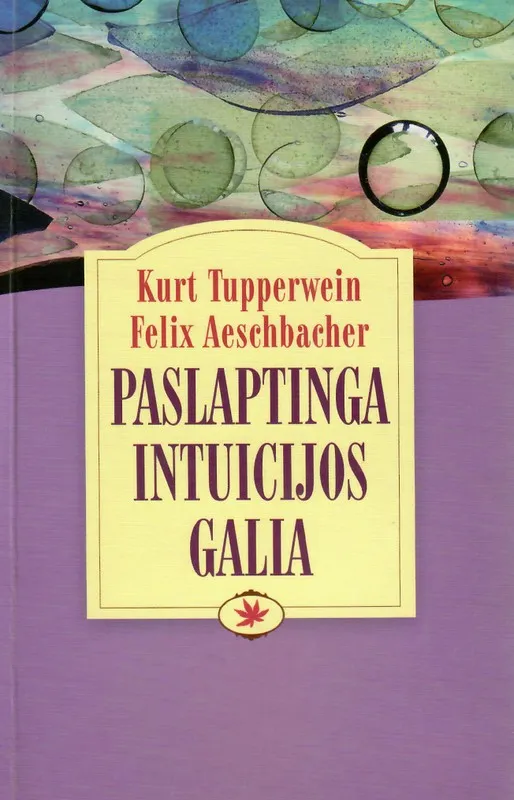 Paslaptinga intuicijos galia