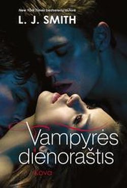 Vampyrės dienoraštis. Kova. 2 knyga