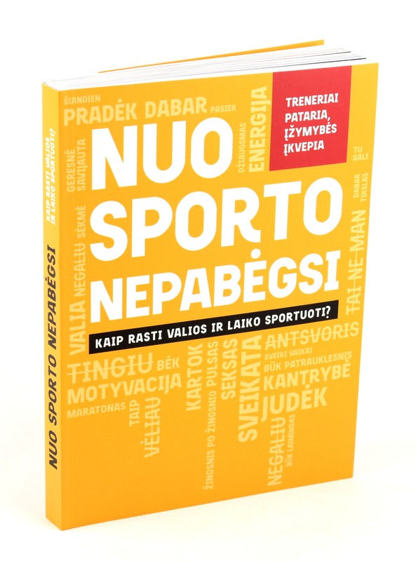 Nuo sporto nepabėgsi